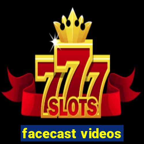 facecast videos